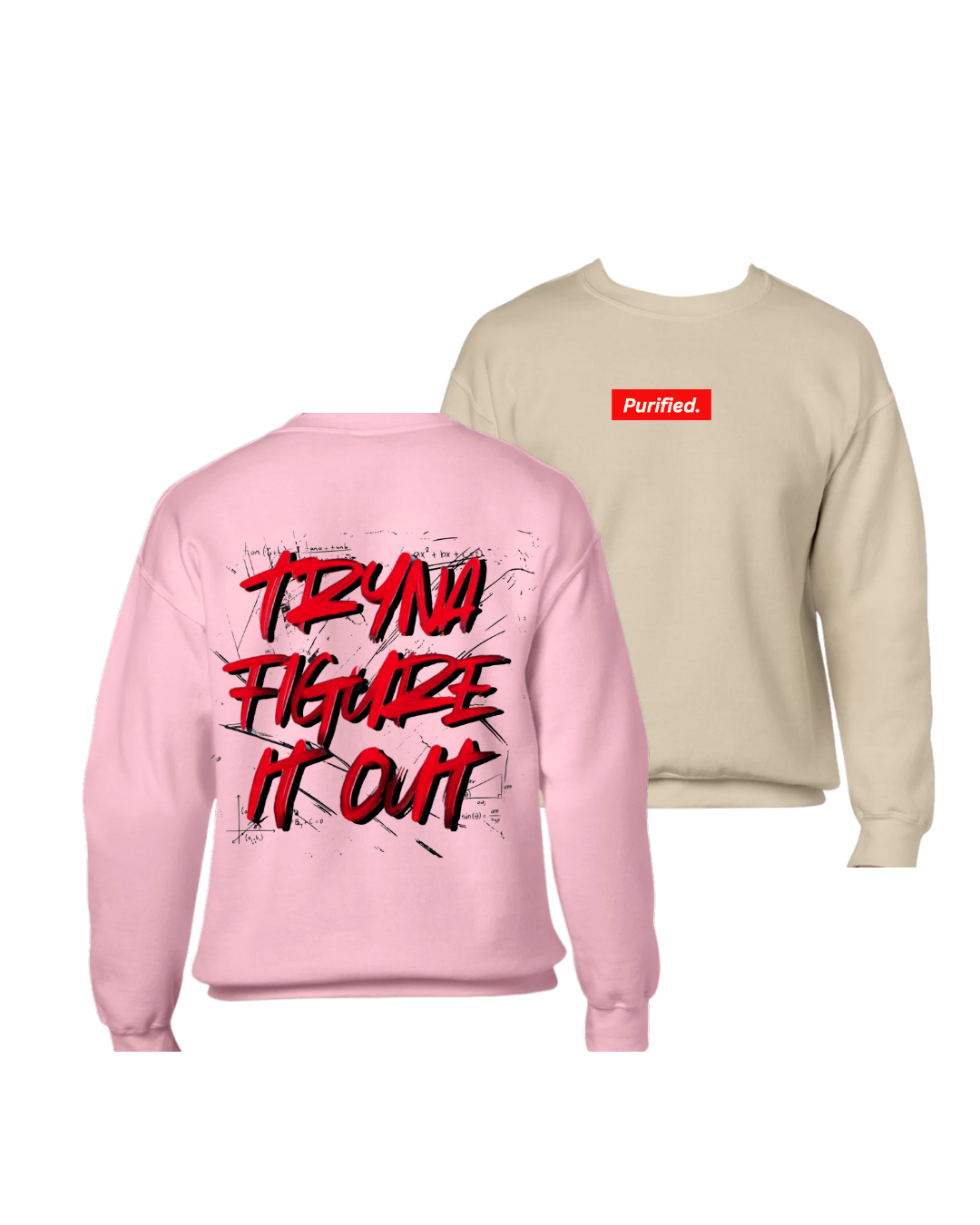 Crewneck Sweatshirt - Purified the Podcast for Entrepreneurs | Tryna Figure It Out’ Pullover